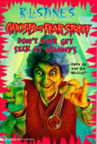 Don't Ever Get Sick at Granny's book cover