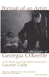 Portrait of an Artist: A Biography of Georgia O'Keeffe