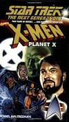 Star Trek: The Next Generation / X-Men: Planet X