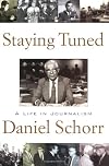 Staying Tuned: A Life in Journalism