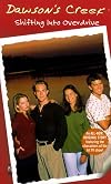 Dawsons Creek: Shifting into Overdrive (Macmillan Readers)