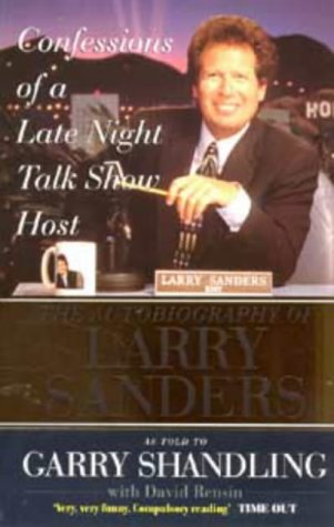 Confessions of a Late Night Talk Show Host: The Autobiography of Larry Sanders book cover