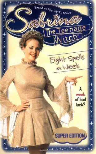 Eight Spells a Week (By: Nancy Holder) cover