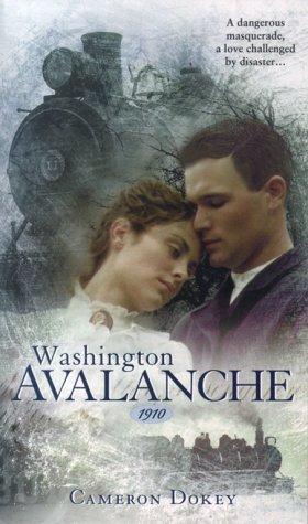 Washington Avalanche, 1910 (By: Cameron Dokey) cover