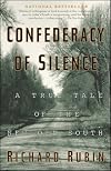 Confederacy of Silence : A True Tale of the New Old South