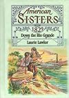 Down the Rio Grande, 1829 (American Sisters)