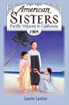 Pacific Odyssey to California, 1905 (American Sisters)