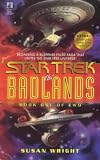 The Badlands, Book One of Two