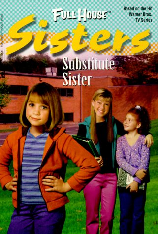 Substitute Sister (By: Diana G. Gallagher,Cathy East Dubowski,Diana Burke) cover