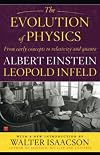 The Evolution of Physics: The Growth of Ideas from Early Concepts to Relativity and Quanta,