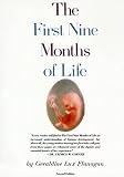 The First Nine Months Of Life