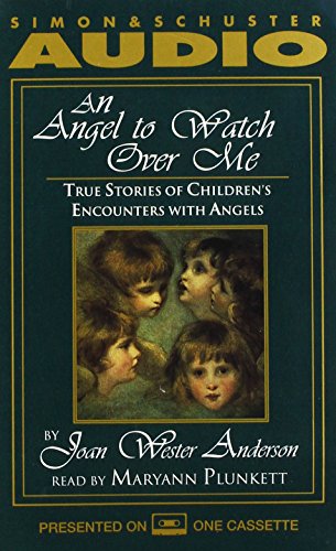 Cover of An ANGEL TO WATCH OVER ME TRUE STORIES OF CHILDREN'S ENCOUNTERS WITH ANGELS