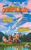 Revolt in 2100 &bull; Methuselah's Children