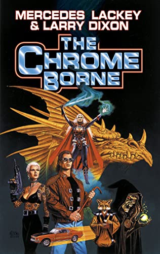 The Chrome Borne (By: Mercedes Lackey) cover