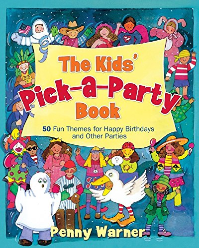 The Kids' Pick-a-Party Book book cover