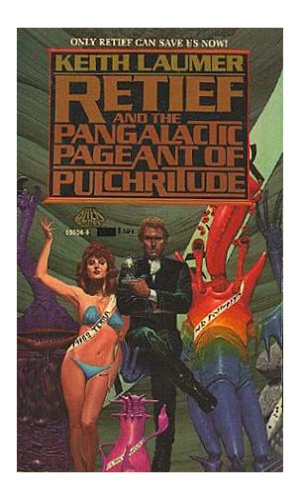 Retief and the Pangalactic Pageant of Pulchritude book cover