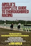 Ainslies Complete Guide To Thoroughbred Racing