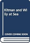 Kitman and Willy at Sea