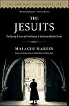 The Jesuits: The Society of Jesus and the Betrayal of the Roman Catholic Church