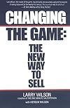 Changing The Game: The New Way To Sell