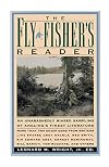 Fly Fisher's Reader: An Unabashedly Biased Sampling of Angling's Finest Literature