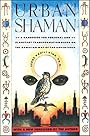 Urban Shaman - Serge Kahili King