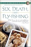 Sex Death And Flyfishing John Gierachs Flyfishing Library