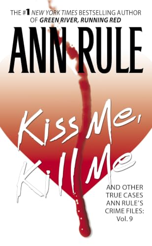 Kiss Me, Kill Me and Other True Cases book cover
