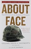 About Face The Odyssey Of An American Warrior