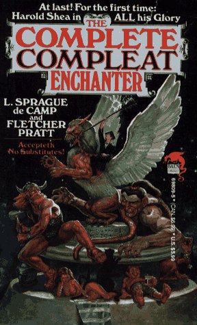 The Complete Compleat Enchanter (By: L. Sprague de Camp,Fletcher Pratt) cover