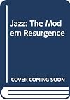 JAZZ: THE MODERN RESURGENCE