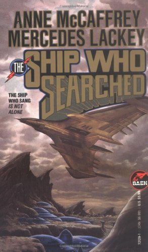 The Ship Who Searched (By: Anne McCaffrey,Mercedes Lackey) cover