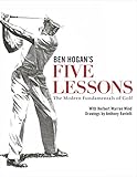Ben Hogans Five Lessons The Modern Fundamentals Of Golf