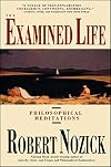 The Examined Life: Philosophical Meditations