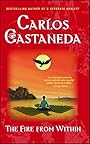 The Fire from Within - Carlos Castañeda