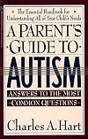 A Parent'S Guide To Autism: A Parents Guide To Autism