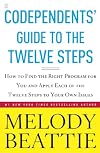 Codependents' Guide to the Twelve Steps