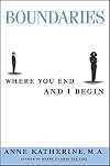 Boundaries: Where You End and I Begin