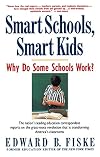 Smart Schools, Smart Kids: Why Do Some Schools Work?