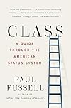 Class: A Guide Through the American Status System