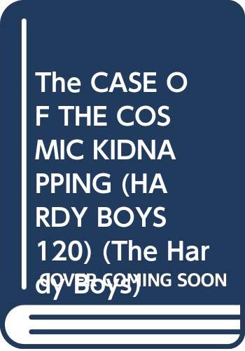 The Case of the Cosmic Kidnapping book cover