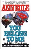 You Belong to Me and Other True Cases