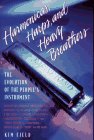 Harmonicas, Harps, and Heavy Breathers: The History of the Harmonica and Its Role in American Music