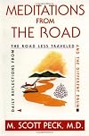 Meditations From The Road: Daily Reflections From The Road Less Traveled, And The Different Drum