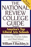 The National Review College Guide: America's Top 50 Liberal Arts Schools