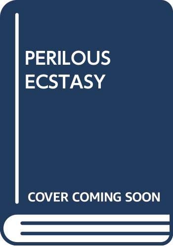 This Perilous Ecstasy