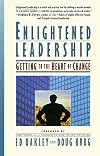 Enlightened Leadership: Getting to the Heart of Change