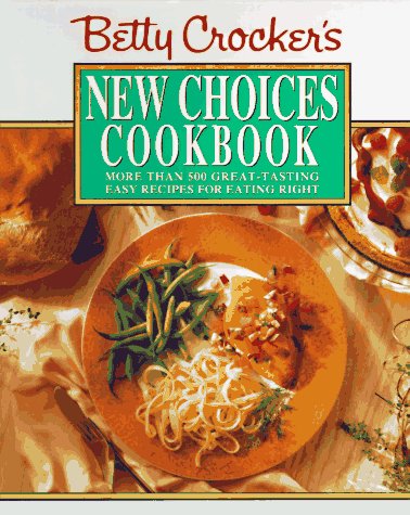 Betty Crocker's New Choices Cookbook book cover