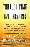 Through Time Into Healing