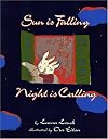 Sun Is Falling, Night Is Calling